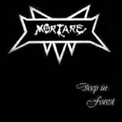 Mortare : Deep in Forest